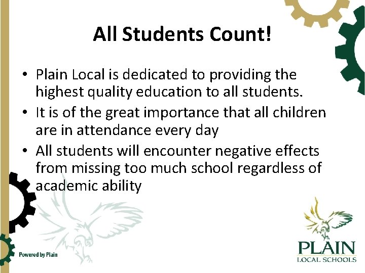 All Students Count! • Plain Local is dedicated to providing the highest quality education