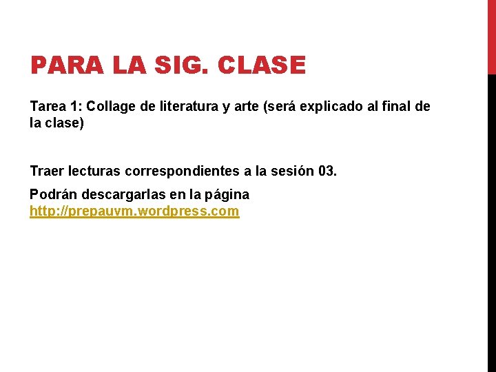 PARA LA SIG. CLASE Tarea 1: Collage de literatura y arte (será explicado al