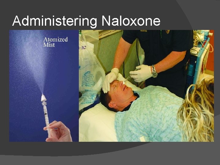 Administering Naloxone 