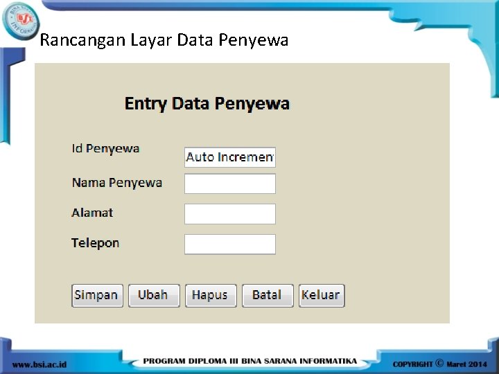 Rancangan Layar Data Penyewa 