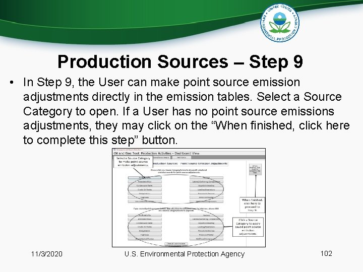 Production Sources – Step 9 • In Step 9, the User can make point