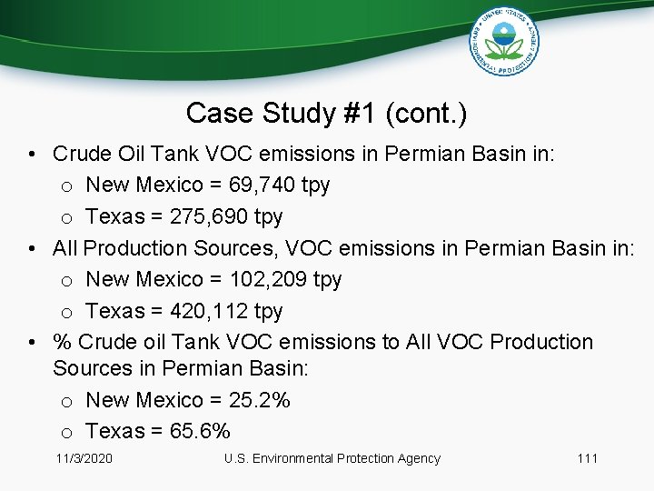 Case Study #1 (cont. ) • Crude Oil Tank VOC emissions in Permian Basin