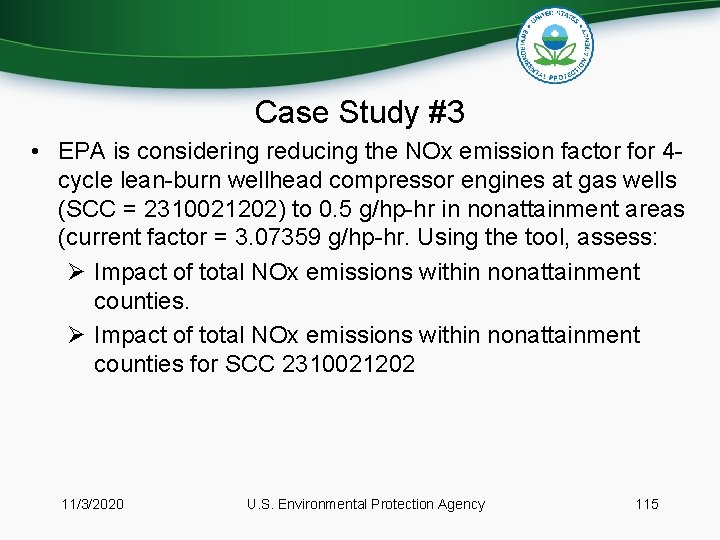 Case Study #3 • EPA is considering reducing the NOx emission factor for 4