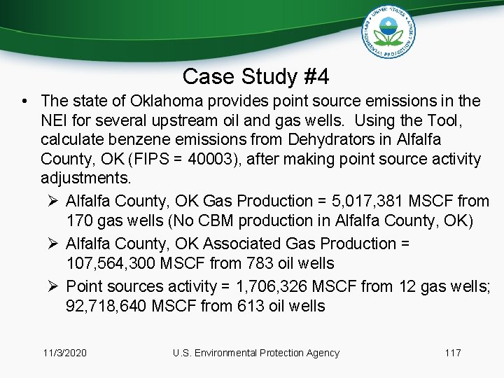Case Study #4 • The state of Oklahoma provides point source emissions in the