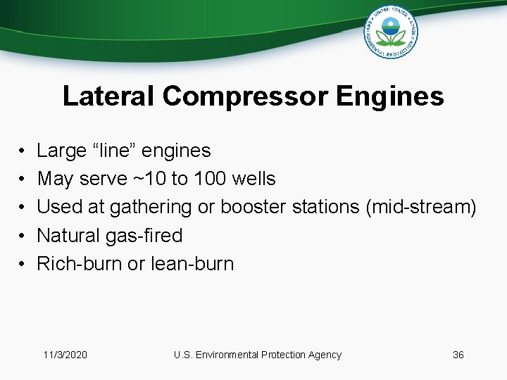 Lateral Compressor Engines • • • Large “line” engines May serve ~10 to 100