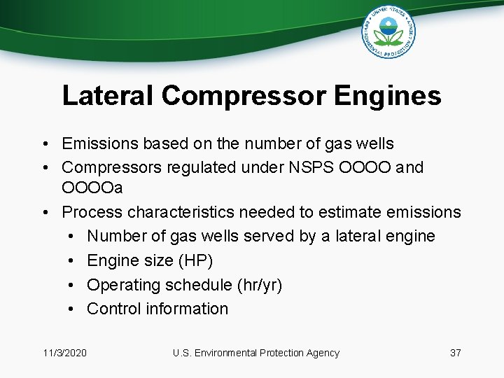 Lateral Compressor Engines • Emissions based on the number of gas wells • Compressors