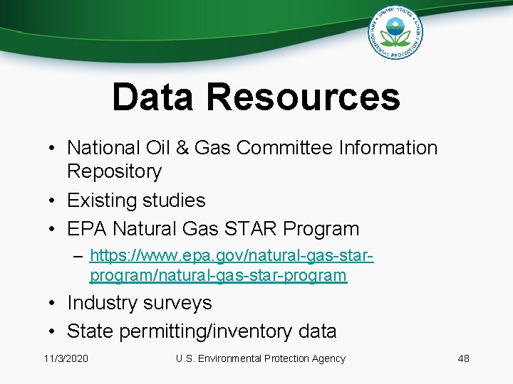 Data Resources • National Oil & Gas Committee Information Repository • Existing studies •