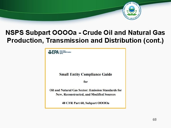 NSPS Subpart OOOOa - Crude Oil and Natural Gas Production, Transmission and Distribution (cont.