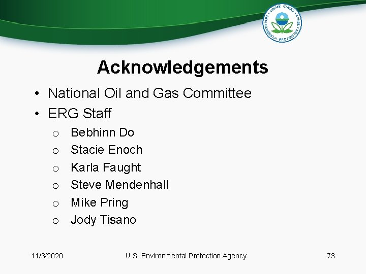 Acknowledgements • National Oil and Gas Committee • ERG Staff o o o 11/3/2020