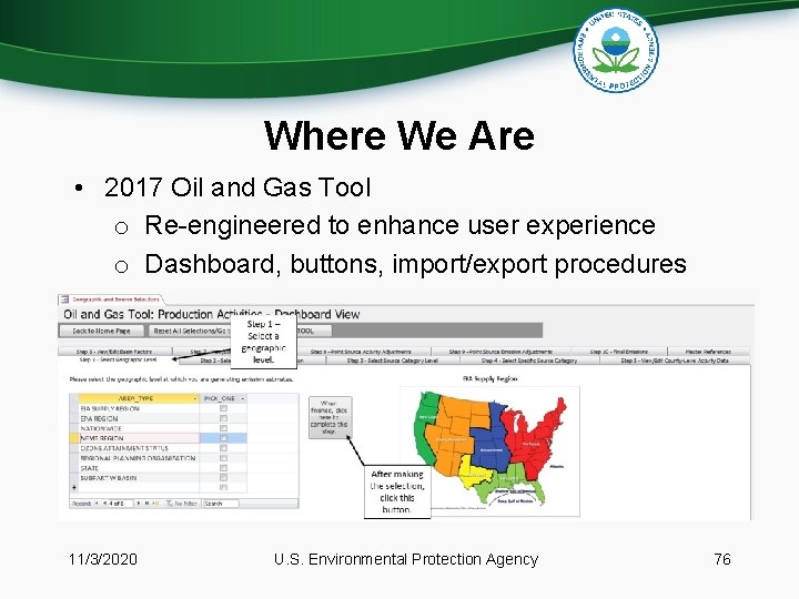 Where We Are • 2017 Oil and Gas Tool o Re-engineered to enhance user