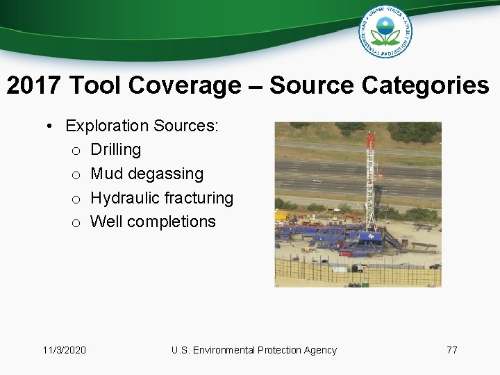 2017 Tool Coverage – Source Categories • Exploration Sources: o Drilling o Mud degassing