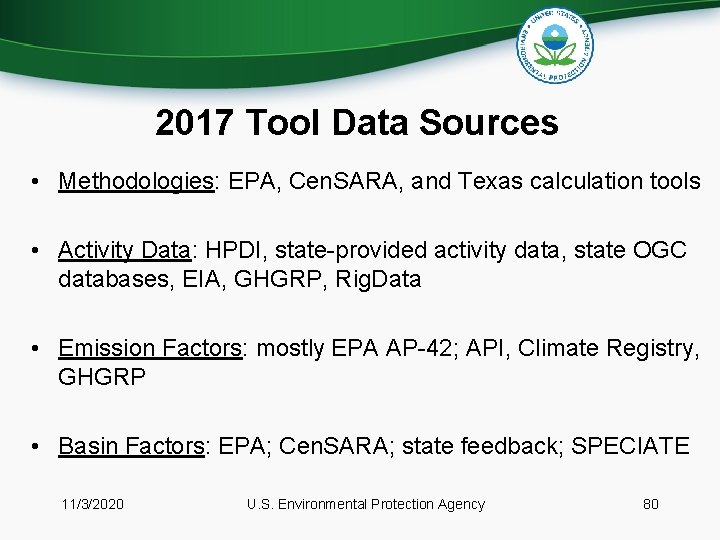 2017 Tool Data Sources • Methodologies: EPA, Cen. SARA, and Texas calculation tools •