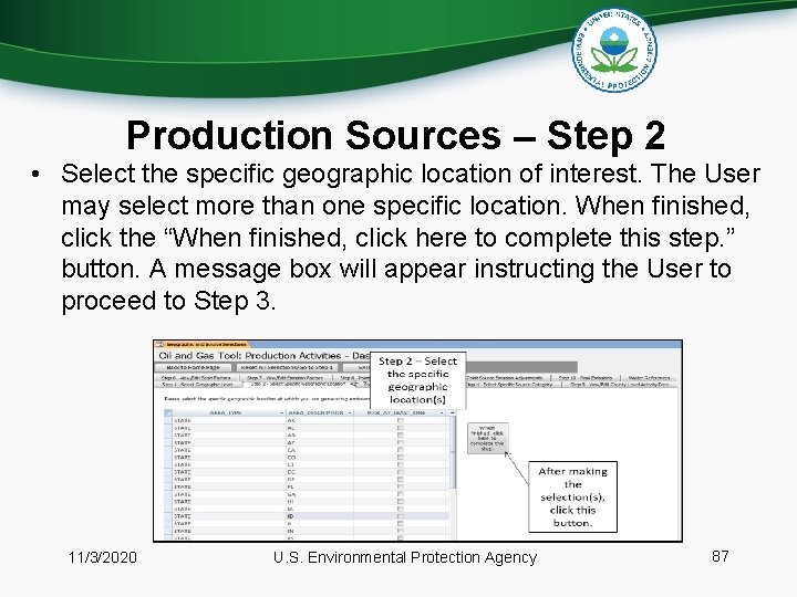 Production Sources – Step 2 • Select the specific geographic location of interest. The