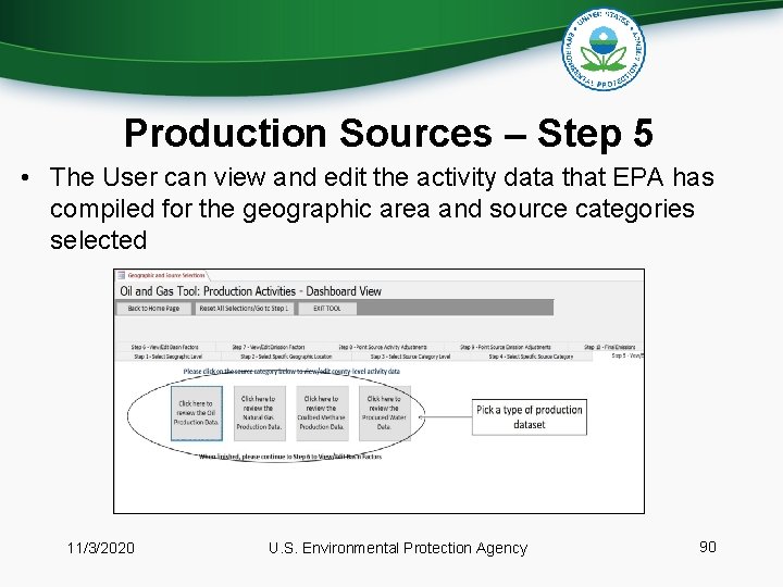 Production Sources – Step 5 • The User can view and edit the activity
