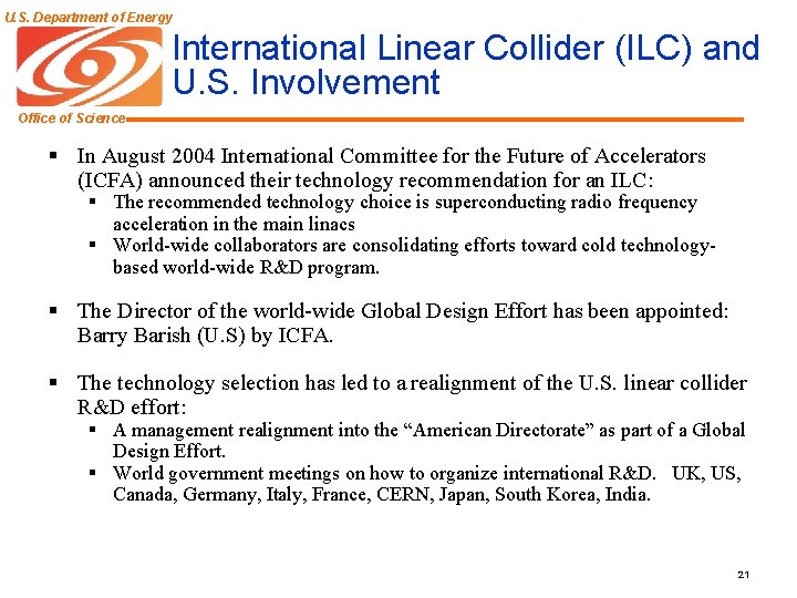 U. S. Department of Energy International Linear Collider (ILC) and U. S. Involvement Office