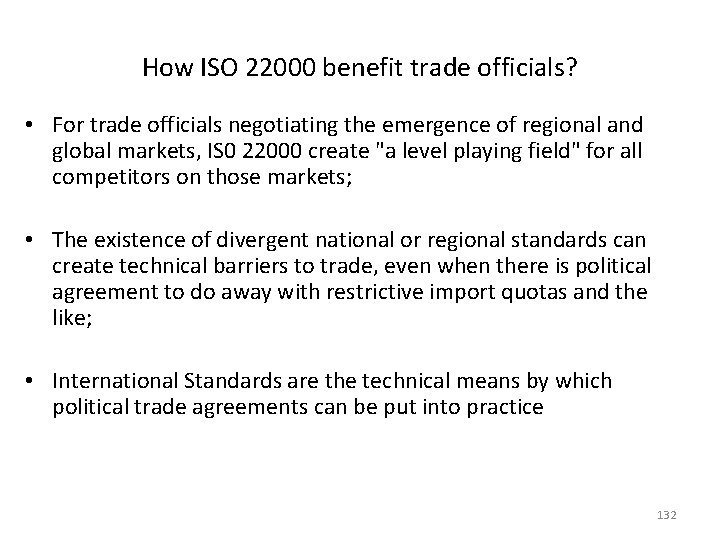 How ISO 22000 benefit trade officials? • For trade officials negotiating the emergence of How ISO 22000 benefit trade officials? • For trade officials negotiating the emergence of