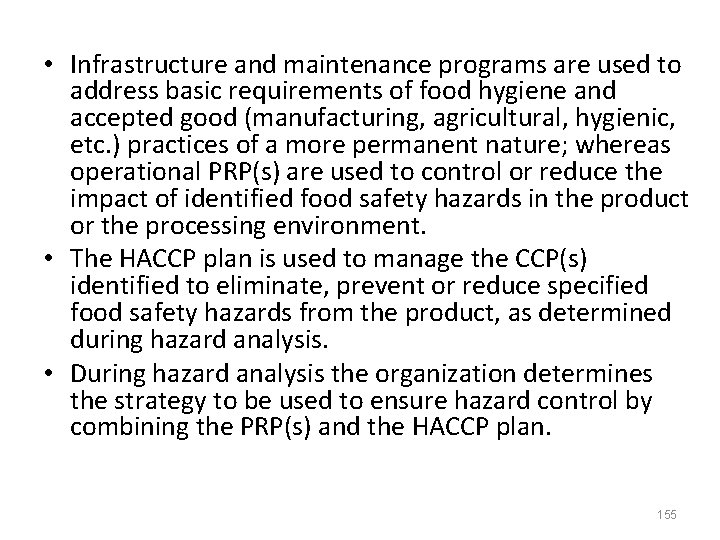 • Infrastructure and maintenance programs are used to address basic requirements of food • Infrastructure and maintenance programs are used to address basic requirements of food