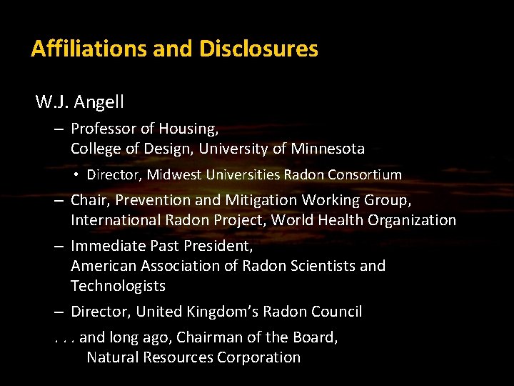 Affiliations and Disclosures W. J. Angell – Professor of Housing, College of Design, University