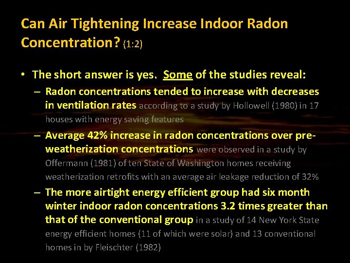 Can Air Tightening Increase Indoor Radon Concentration? (1: 2) • The short answer is