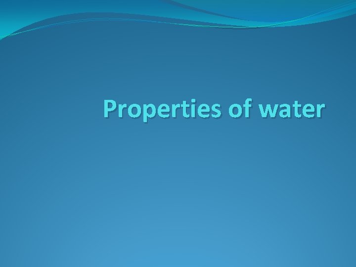 Properties of water 