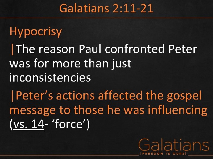 Galatians 2: 11 -21 Hypocrisy |The reason Paul confronted Peter was for more than