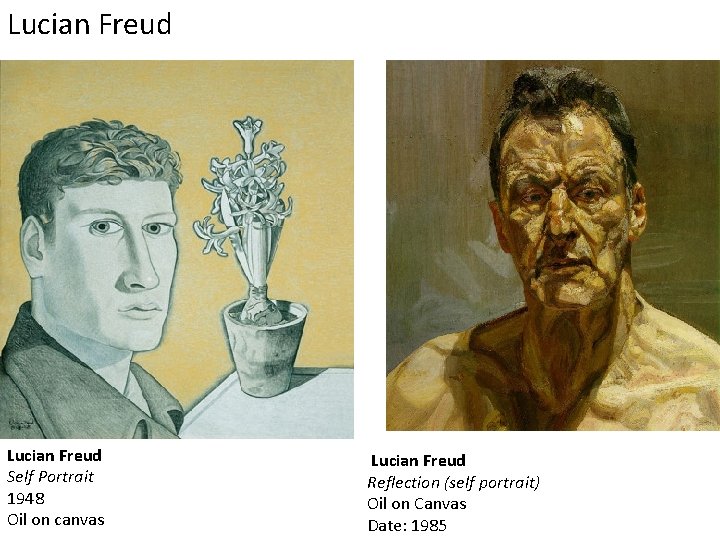 Lucian Freud Self Portrait 1948 Oil on canvas Lucian Freud Reflection (self portrait) Oil