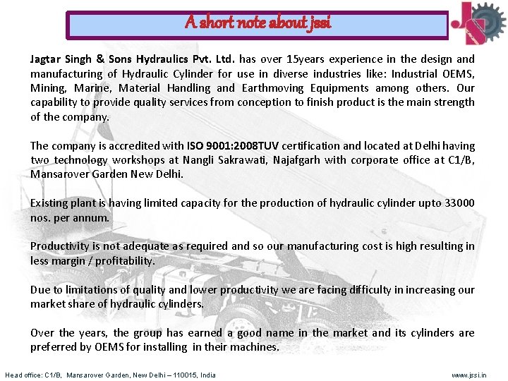 A short note about jssi Jagtar Singh & Sons Hydraulics Pvt. Ltd. has over