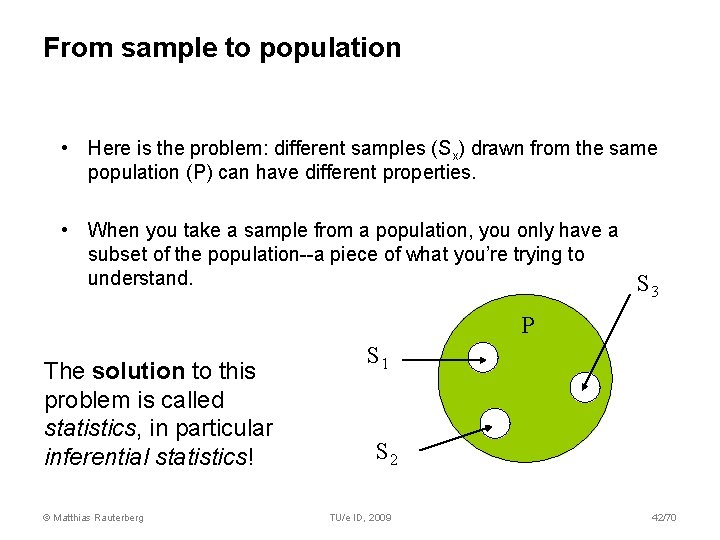 From sample to population • Here is the problem: different samples (Sx) drawn from From sample to population • Here is the problem: different samples (Sx) drawn from