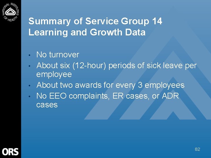 Summary of Service Group 14 Learning and Growth Data • • No turnover About