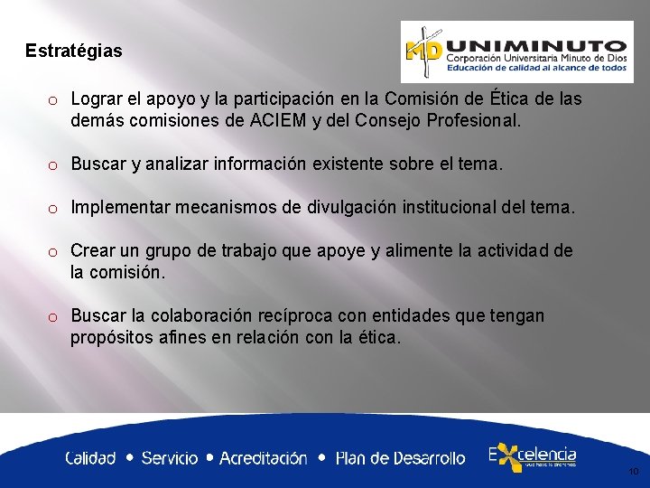 Estratégias o Lograr el apoyo y la participación en la Comisión de Ética de