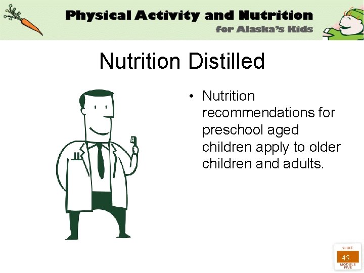 Nutrition Distilled • Nutrition recommendations for preschool aged children apply to older children and