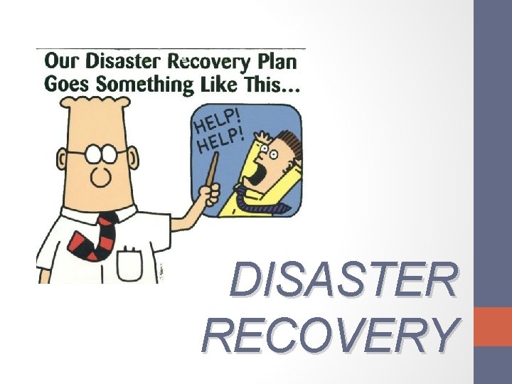 DISASTER RECOVERY 