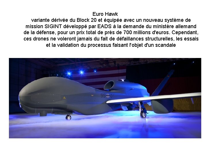 Euro Hawk variante dérivée du Block 20 et équipée avec un nouveau système de