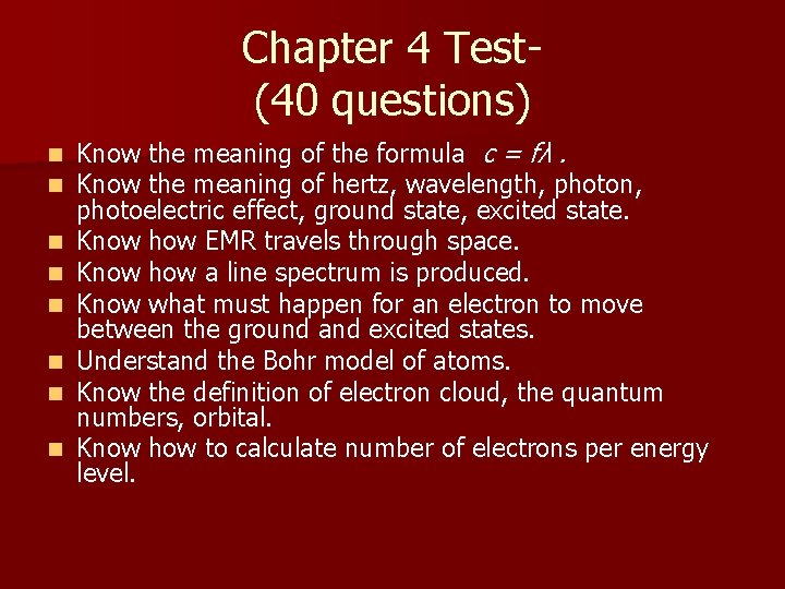 Chapter 4 Test(40 questions) n n n n Know the meaning of the formula