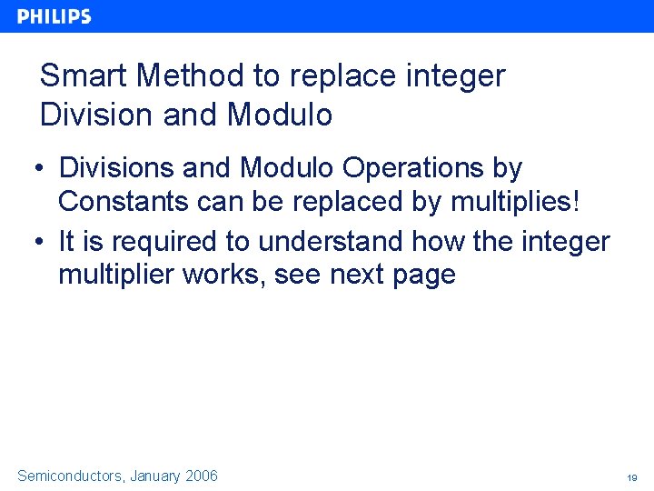 Smart Method to replace integer Division and Modulo • Divisions and Modulo Operations by