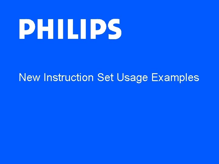 New Instruction Set Usage Examples 