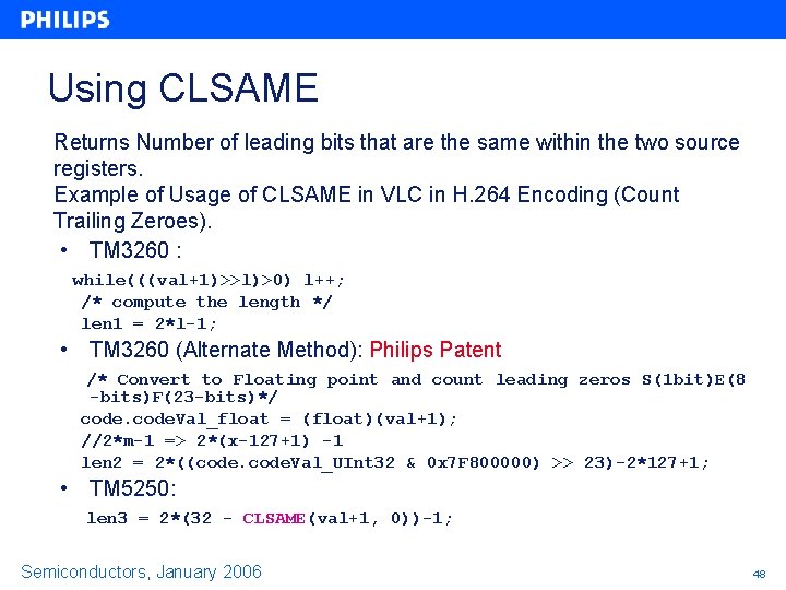 Using CLSAME Returns Number of leading bits that are the same within the two