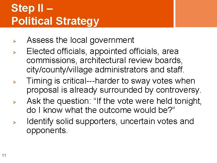 Step II – Political Strategy Ø Ø Ø 11 Assess the local government Elected