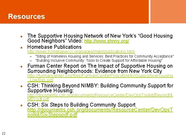 Resources n n The Supportive Housing Network of New York’s “Good Housing Good Neighbors”