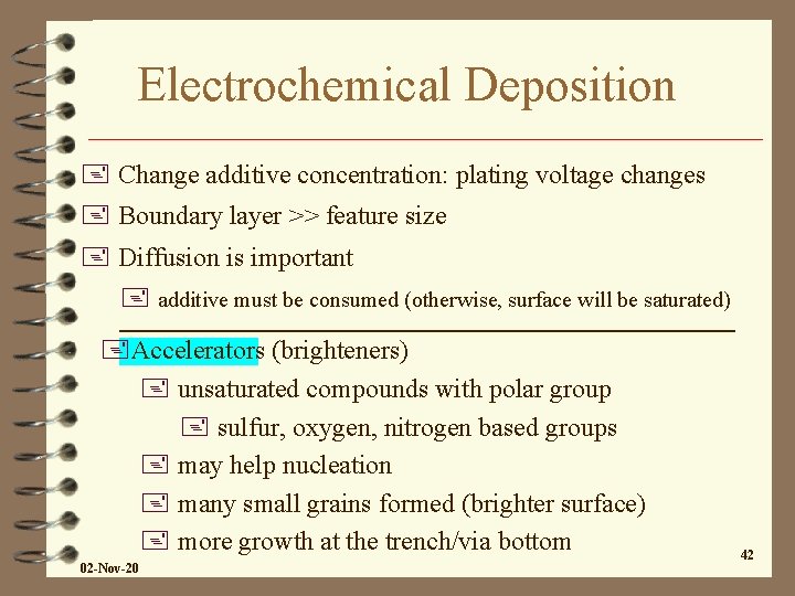 Electrochemical Deposition + Change additive concentration: plating voltage changes + Boundary layer >> feature Electrochemical Deposition + Change additive concentration: plating voltage changes + Boundary layer >> feature