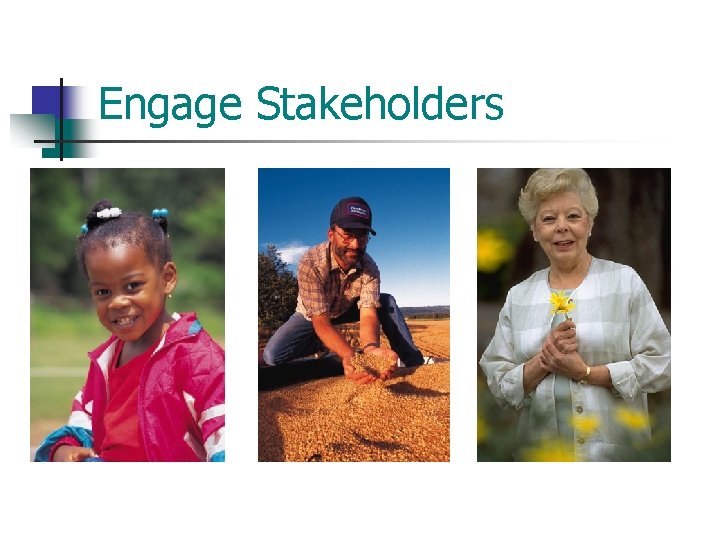 Engage Stakeholders 