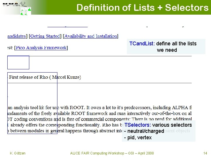Definition of Lists + Selectors TCand. List: define all the lists we need TSelectors: