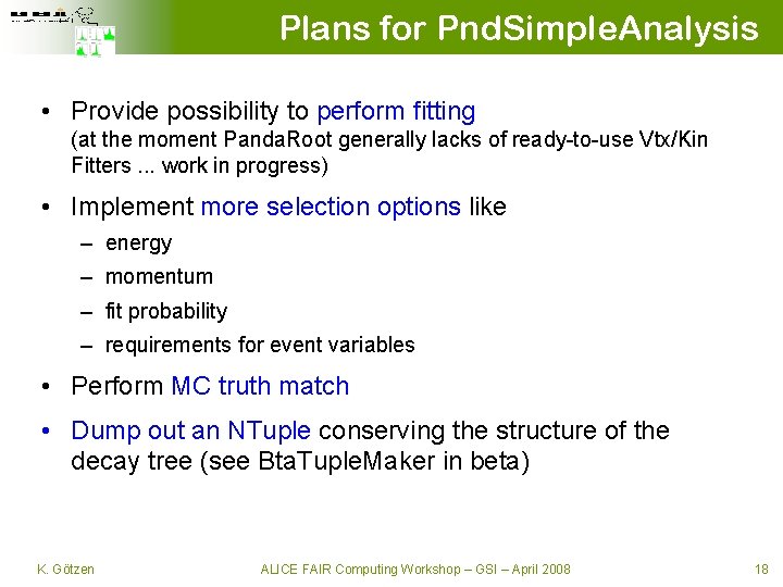 Plans for Pnd. Simple. Analysis • Provide possibility to perform fitting (at the moment