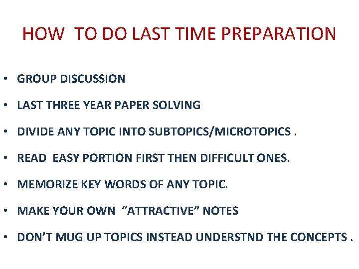 HOW TO DO LAST TIME PREPARATION • GROUP DISCUSSION • LAST THREE YEAR PAPER