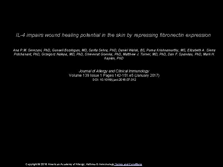 IL-4 impairs wound healing potential in the skin by repressing fibronectin expression Ana P.