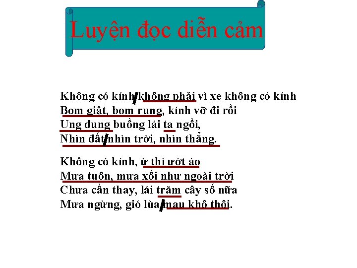 Luyện đọc diễn cảm Không có kính không phải vì xe không có kính