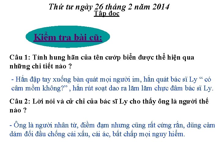 Thứ tư ngày 26 tháng 2 năm 2014 Tập đọc Kiểm tra bài cũ: