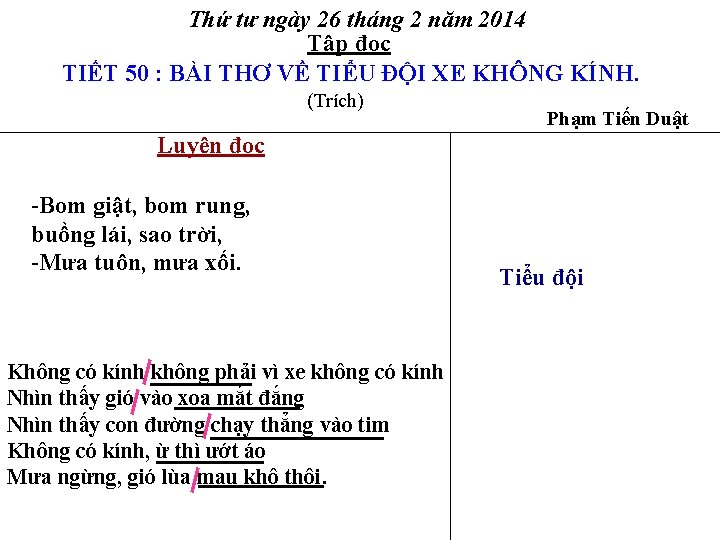 Thứ tư ngày 26 tháng 2 năm 2014 Tập đọc TIẾT 50 : BÀI