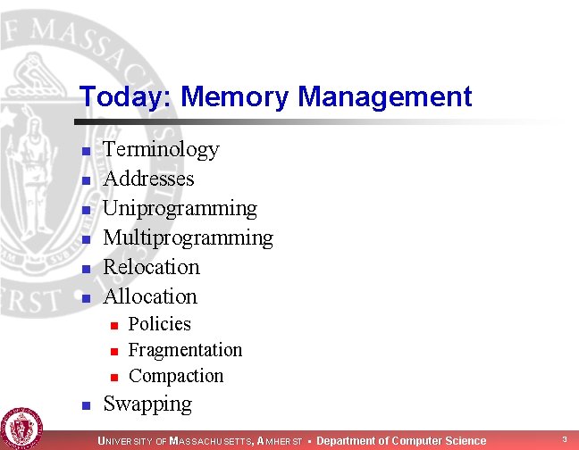 Today: Memory Management n n n Terminology Addresses Uniprogramming Multiprogramming Relocation Allocation n n Today: Memory Management n n n Terminology Addresses Uniprogramming Multiprogramming Relocation Allocation n n