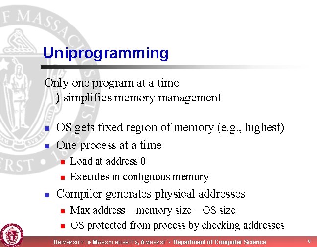 Uniprogramming Only one program at a time ) simplifies memory management n n OS Uniprogramming Only one program at a time ) simplifies memory management n n OS